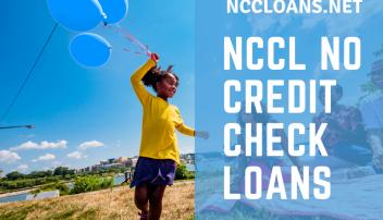 NCCL No Credit Check Loans